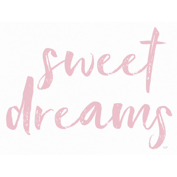 Trinx Sweet Dreams On Canvas By Lux Me Designs Print Wayfair